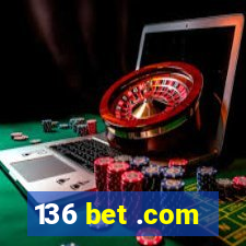 136 bet .com